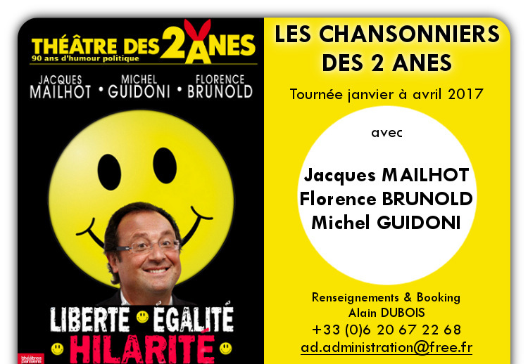 LE THEATRE des 2 ANES en TOURNEE - Renseignements & Booking : ad.administration@free.fr