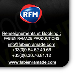 RENSEIGNEMENTS & BOOKING : info@fabienramade.com