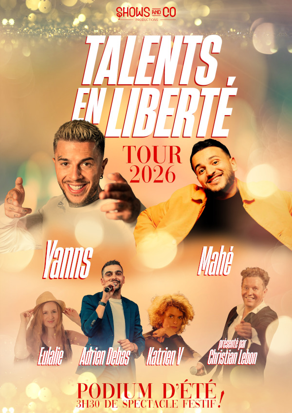 TALENTS EN LIBERTE TOUR - SPECTACLE CLES en MAIN